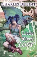 Charles de Lint - Little (Grrl) Lost