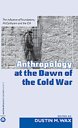 Anthropology at the Dawn of the Cold War